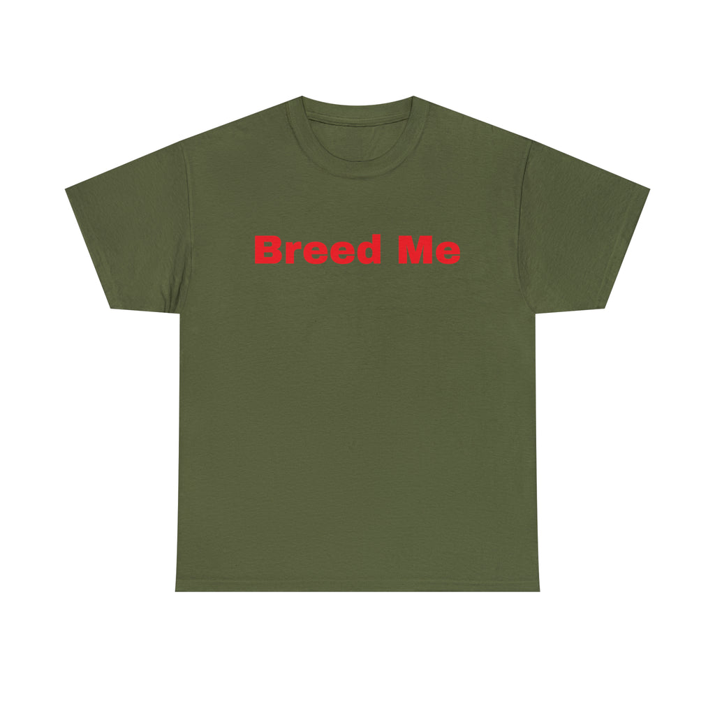 Breed Me Poz T-Shirt