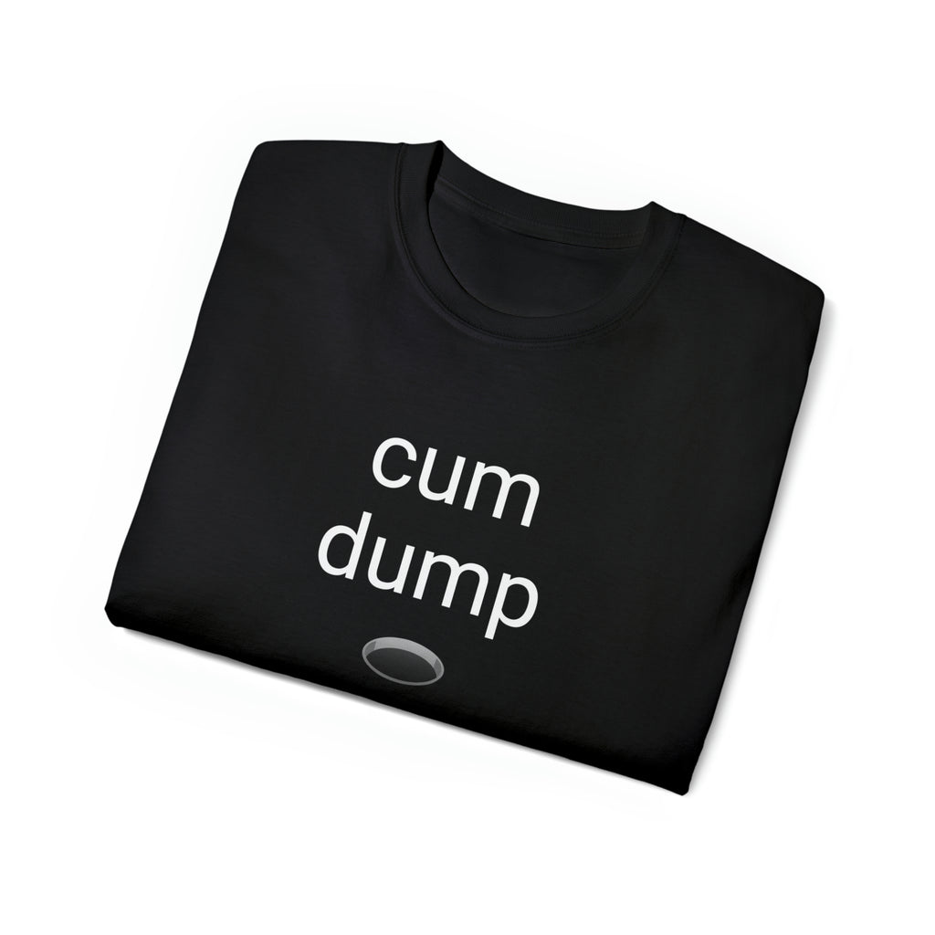 Cum Dump Poz T-Shirt